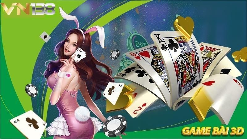 Ưu điểm nổi bật tại sảnh game bài 3D VN138