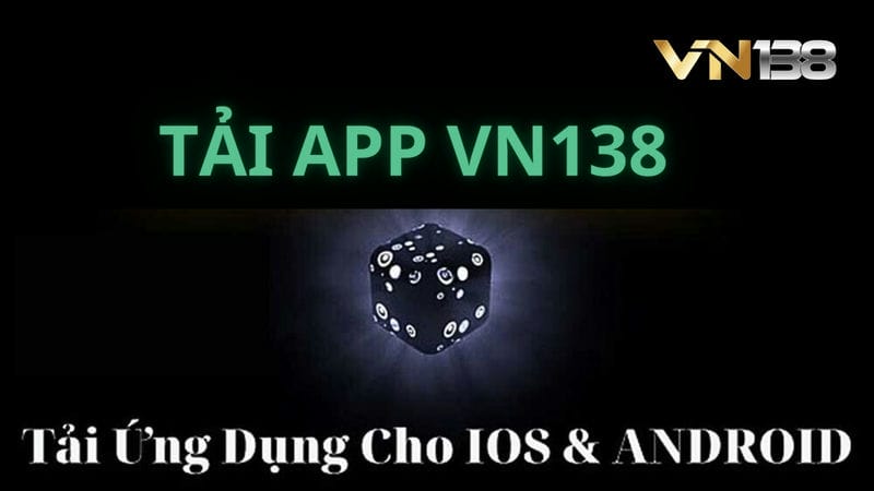 App VN138 hot nhất hiện nay trong thị trường cá cược